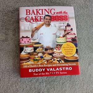 Baking with the Cake Boss 100 Buddy's Best Recipes Decorating Secrets Valastro